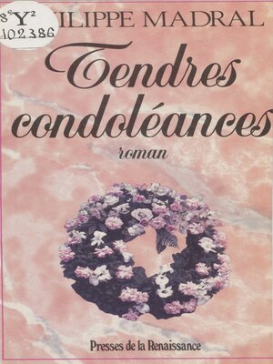 cover image of Tendres condoléances